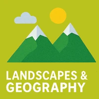 Landscapes & Geography